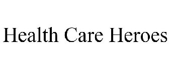 HEALTH CARE HEROES