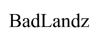 BADLANDZ