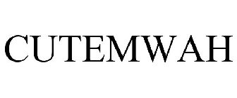 CUTEMWAH