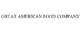 GREAT AMERICAN FOOD COMPANY