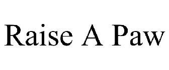 RAISE A PAW