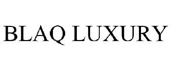 BLAQ LUXURY