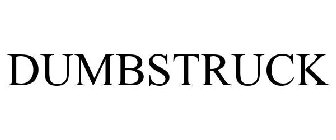 DUMBSTRUCK