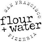 FLOUR + WATER PIZZERIA SAN FRANCISCO