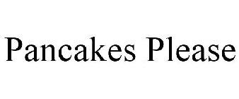 PANCAKES PLEASE