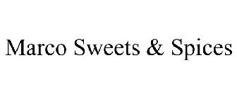 MARCO SWEETS & SPICES