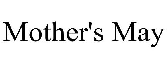 MOTHER'S MAY