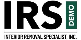 IRS DEMO INTERIOR REMOVAL SPECIALIST, INC.