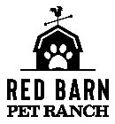RED BARN PET RANCH