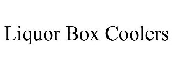 LIQUOR BOX COOLERS