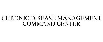 CHRONIC DISEASE MANAGEMENT COMMAND CENTER