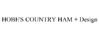 HOBE'S COUNTRY HAM + DESIGN