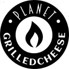PLANET GRILLEDCHEESE