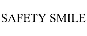 SAFETY SMILE