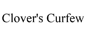 CLOVER'S CURFEW