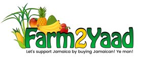 FARM2YAAD LET'S SUPPORT JAMAICA BY BUYING JAMAICAN! YE MON!