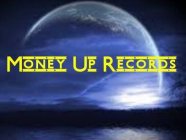 MONEY UP RECORDS