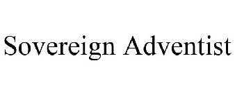 SOVEREIGN ADVENTIST