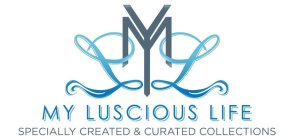MY LUSCIOUS LIFE SPECIALLY CREATED AND CURATED COLLECTIONS