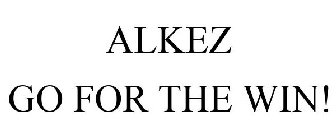 ALKEZ GO FOR THE WIN!