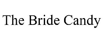 THE BRIDE CANDY