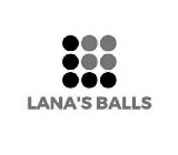 LANA'S BALLS