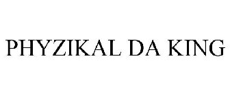 PHYZIKAL DA KING