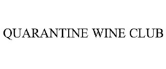 QUARANTINE WINE CLUB