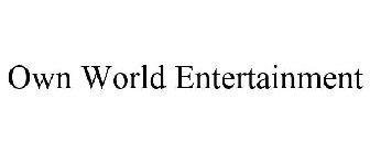 OWN WORLD ENTERTAINMENT