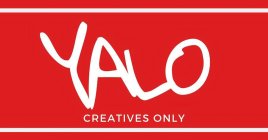 YALO CREATIVES ONLY