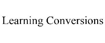 LEARNING CONVERSIONS