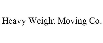 HEAVY WEIGHT MOVING CO.