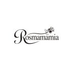 ROSMAMAMIA