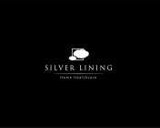 SILVER LINING HOME HEALTHCARE