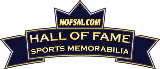 HOFSM.COM HALL OF FAME SPORTS MEMORABILIA
