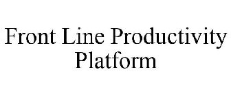 FRONT LINE PRODUCTIVITY PLATFORM