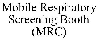 MOBILE RESPIRATORY SCREENING BOOTH (MRC)