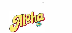 ALOHA 65