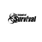 LAST ISLAND OF SURVIVAL