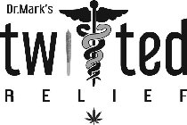 DR. MARK'S TWISTED RELIEF