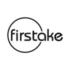 FIRSTAKE