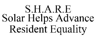 S.H.A.R.E SOLAR HELPS ADVANCE RESIDENT EQUALITY