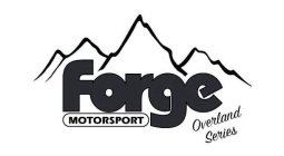 FORGE MOTORSPORT OVERLAND SERIES