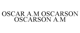 OSCAR A.M OSCARSON OSCARSON A.M