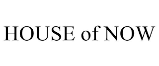 HOUSE OF NOW