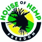 HOUSE OF HEMP FREEDOM