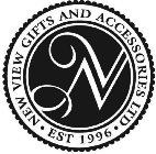 NEW VIEW GIFTS AND ACCESSORIES LTD EST 1996 NV