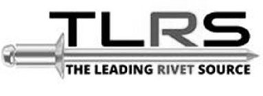 TLRS THE LEADING RIVET SOURCE