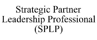 STRATEGIC PARTNER LEADERSHIP PROFESSIONAL (SPLP)