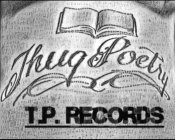 THUG POETRY T.P. RECORDS